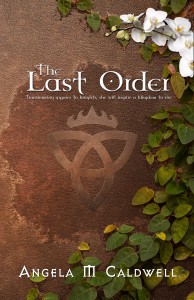 The Last Order by Angela Marie Caldwell