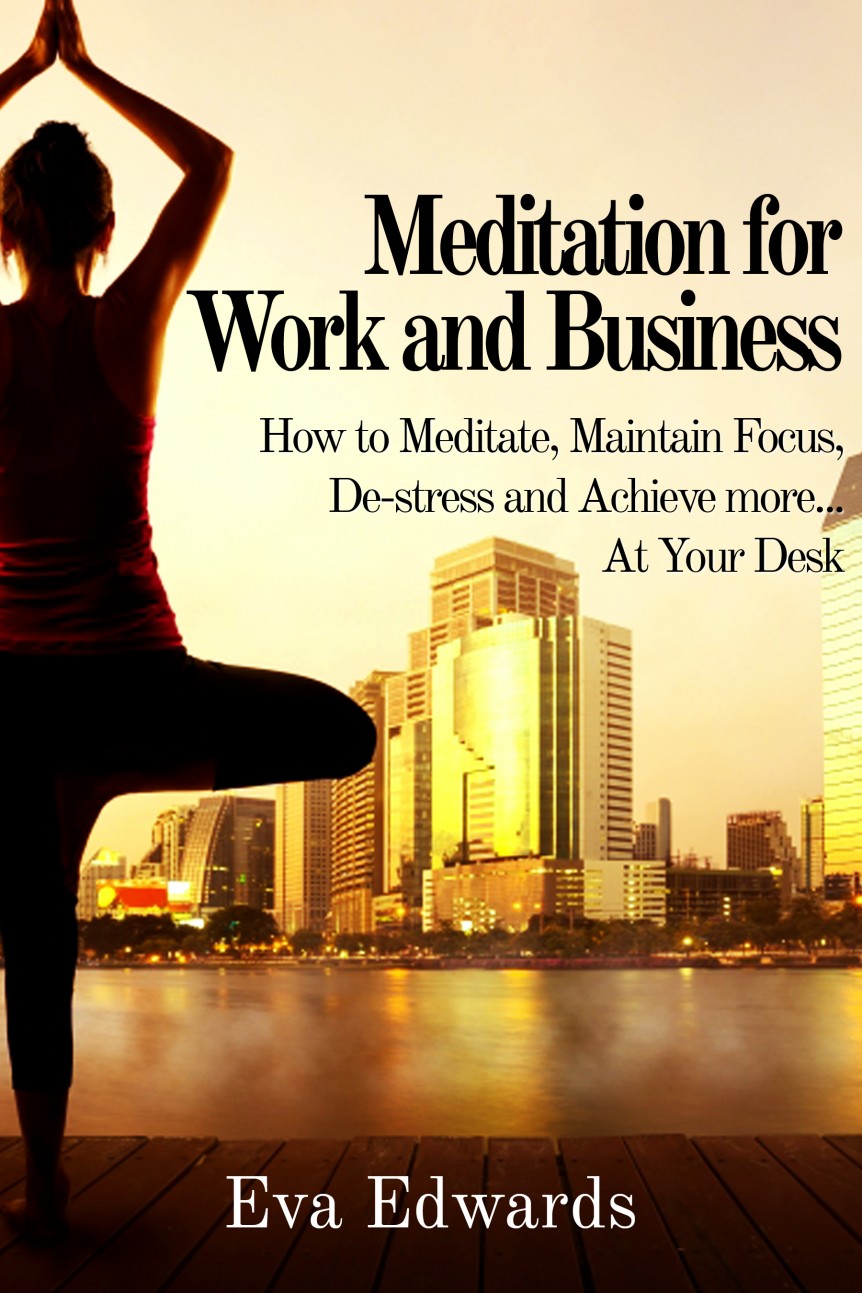 Meditation for Work and Business Cover by Eva Edwards