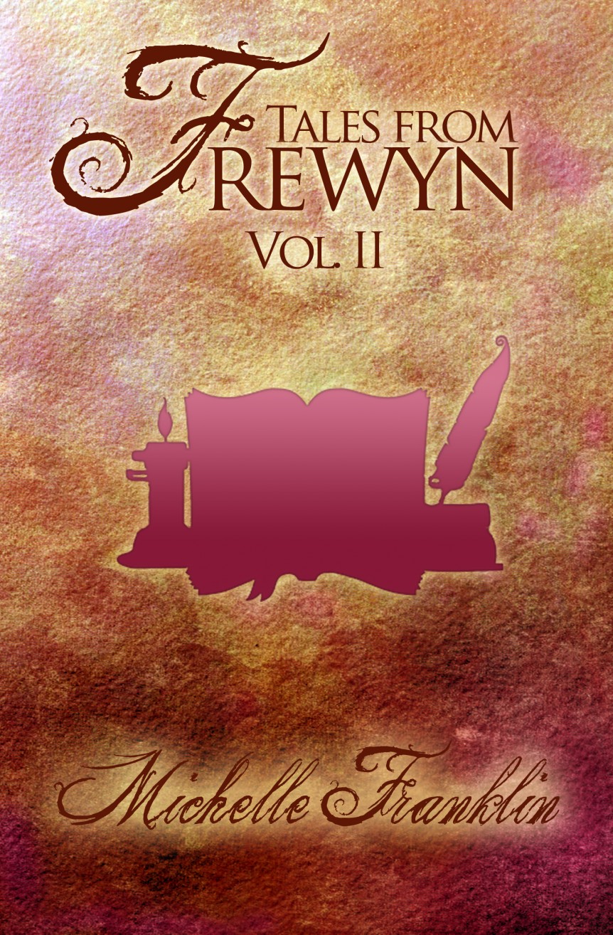 Tales from Frewyn: Volume II by Michelle Franklin